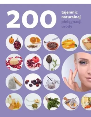 200 tajemnic naturalnej pielęgnacji urody - Shannon Buck - książka