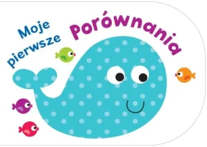 Moje pierwsze porównania - praca zbiorowa - książka
