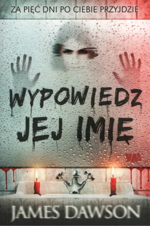 Wypowiedz jej imię - James Dawson - książka