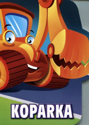 Koparka. Wykrojnik - Urszula Kozłowska - książka