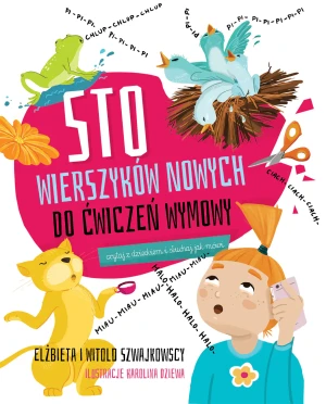 Sto wierszyków nowych do ćwiczeń wymowy - Elżbieta Szwajkowska, Witold Szwajkowski - książka
