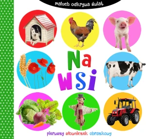 Maluch odkrywa świat. Na wsi - praca zbiorowa - książka