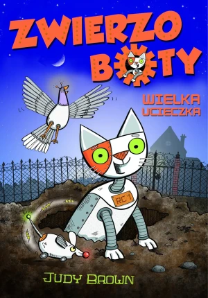 Zwierzoboty. Wielka ucieczka - Judy Brown - książka