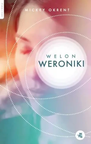 Welon Weroniki - Mickey Okrent - książka
