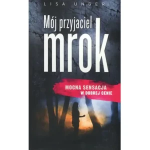 Mój przyjaciel mrok (pocket) - Lisa Unger - książka