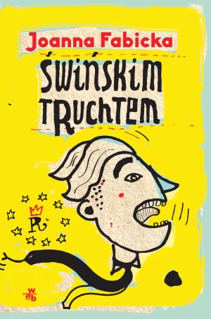 Świńskim truchtem. Rudolf Gąbczak. Tom 2 - Joanna Fabicka - książka