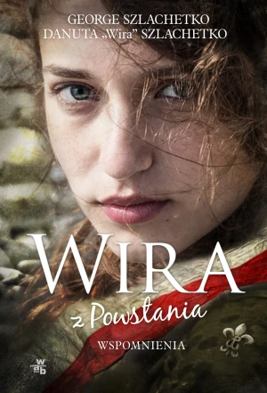 Wira z Powstania - George Szlachetko, Danuta - książka