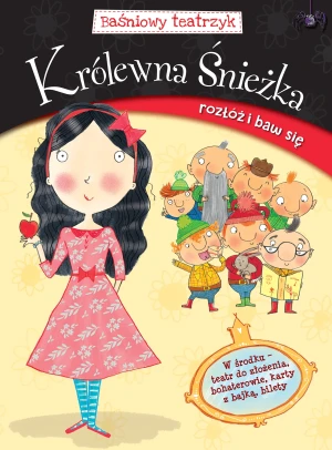 Baśniowy teatrzyk. Królewna Śnieżka - praca zbiorowa - książka