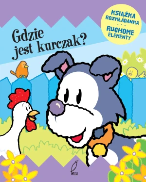Książka rozkładana. Ruchome elementy. Gdzie jest kurczak? - praca zbiorowa - książka