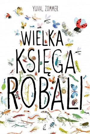 Wielka księga robali - Yuval Zommer - książka