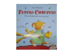 Tupcio Chrupcio. Przedszkolak na medal - Eliza Piotrowska - książka