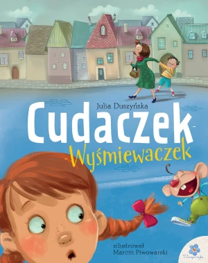 Cudaczek Wyśmiewaczek - Julia Duszyńska - książka