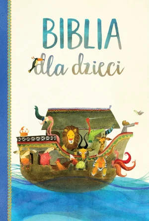 Biblia dla dzieci - praca zbiorowa - książka