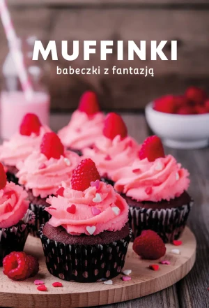 Muffinki. Babeczki z fantazją - Opracowanie zbiorowe - książka
