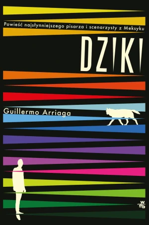 Dziki - Guillermo Arriaga - książka