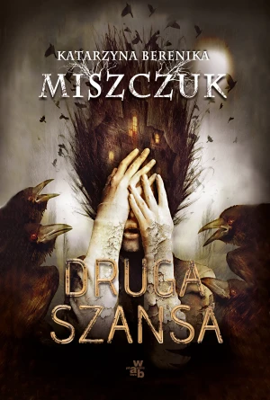 Druga szansa - Katarzyna Berenika Miszczuk - książka