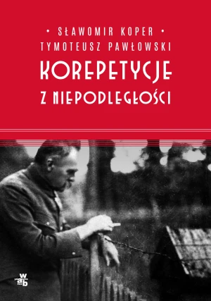 Korepetycje z niepodległości - Sławomir Koper - książka