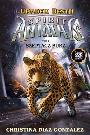 Szeptacz Burz. Spirit Animals. Upadek bestii. Tom 7 - Varian Johnson - książka