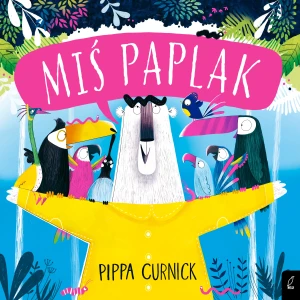 Miś Paplak - Pippa Curnick, Agata Byra - książka