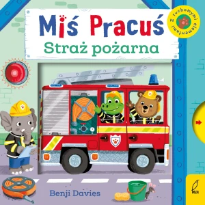 Straż pożarna. Miś Pracuś - Benji Davies - książka