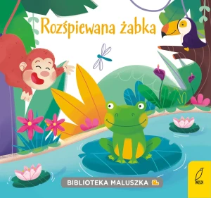 Rozśpiewana żabka. Biblioteka maluszka - praca zbiorowa - książka