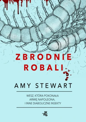 Zbrodnie robali - Amy Stewart - książka