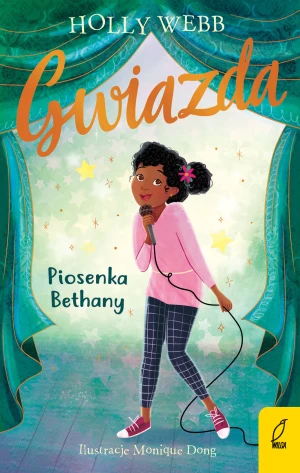 Piosenka Bethany. Gwiazda. Tom 4 - Holly Webb, Marta Machałowska - książka