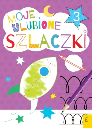 Moje ulubione szlaczki. Część 3 - praca zbiorowa - książka