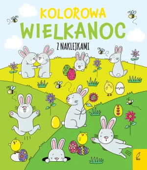 Kolorowa. Wielkanoc z naklejkami - Ewelina Protasewicz - książka