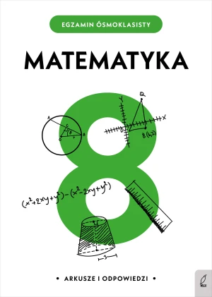 Matematyka. Arkusze i odpowiedzi. Egzamin ósmoklasisty - praca zbiorowa - książka