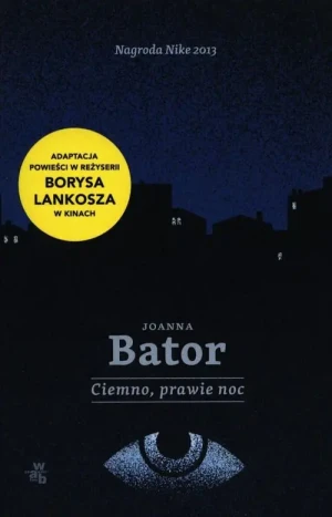 Ciemno prawie noc - Joanna Bator - książka