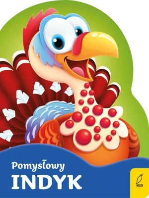 Pomysłowy indyk. Wykrojnik - praca zbiorowa - książka
