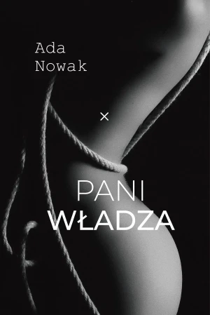 Pani władza - Ada Nowak - książka