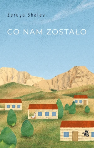 Co nam zostało - Shalev Zeruya - książka