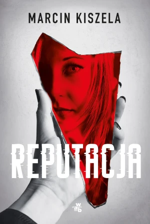 Reputacja - Marcin Kiszela - książka