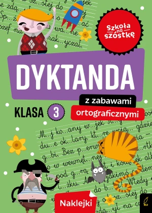 Dyktanda z zabawami ortograficznymi. Klasa 3 - opracowanie zbiorowe, praca zbiorowa - książka
