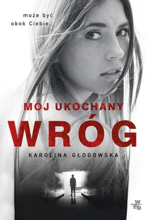 Mój ukochany wróg (pocket) - Karolina Głogowska - książka
