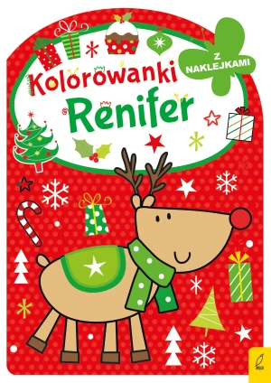 Kolorowanka z wykrojnikiem. Renifer - Praca zbiorowa - książka