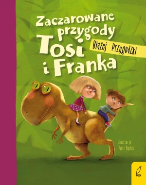 Zaczarowane przygody Tosi i Franka - Błażej Przygodzki - książka