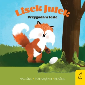Lisek Julek. Przygoda w lesie - Olga Gorczyca-Popławska - książka