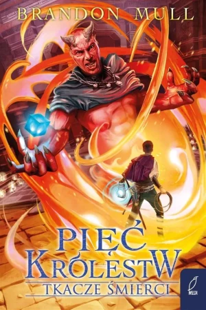 Tkacze śmierci. Pięć królestw - Brandon Mull, Rafał Lisowski - książka