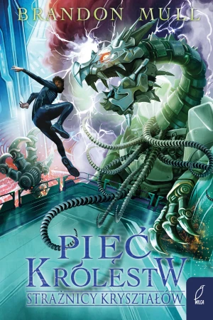 Strażnicy kryształów. Pięć królestw. Tom 3 - Brandon Mull, Rafał Lisowski - książka