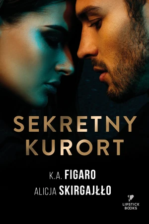 Sekretny kurort -  Figaro K.A., Alicja Skirgajłło - książka