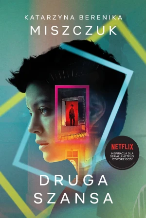 Druga szansa - Katarzyna Berenika Miszczuk - książka