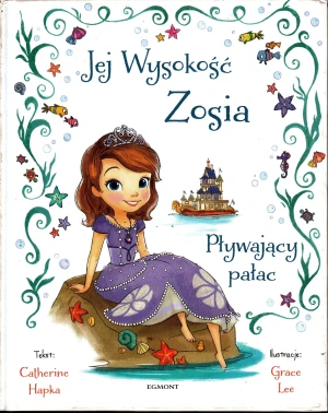 Jej wysokość Zosia. Pływający pałac - Catherine Hapka - książka