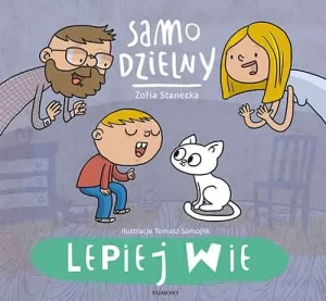 Samo dzielny. Lepiej wie - Zofia Stanecka - książka