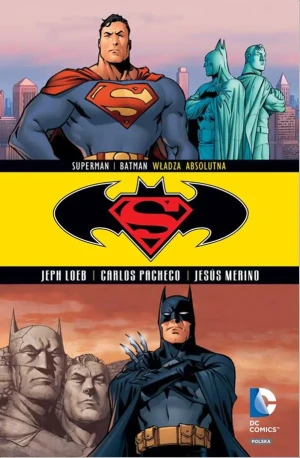 Władza absolutna. Superman/Batman. Tom 3 - Jeph Loeb, Carlos Pacheco - książka