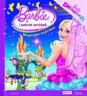 Barbie i sekret wróżek. Magiczna wyprawa - praca zbiorowa - książka
