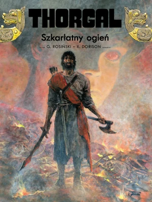 Szkarłatny ogień. Thorgal. Tom 35 - Xavier Dorison Grzegorz Rosiński - książka