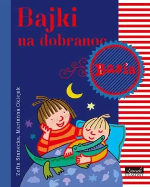 Basia. Bajki na dobranoc - Zofia Stanecka, Marianna Oklejak - książka